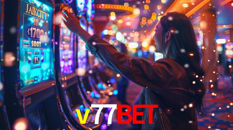 v77bet: Seu Cassino Premiado com Pagamentos Rápidos